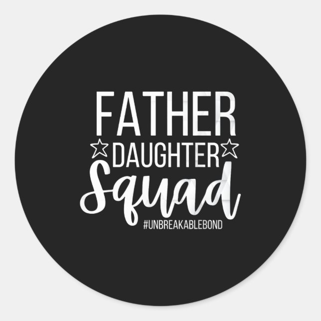 Sticker Rond Daddy Daughter Squad Fathers Day Matching Dad And  (Devant)