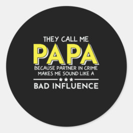 Sticker Rond Daddy Don Ils M'Appelent Papas