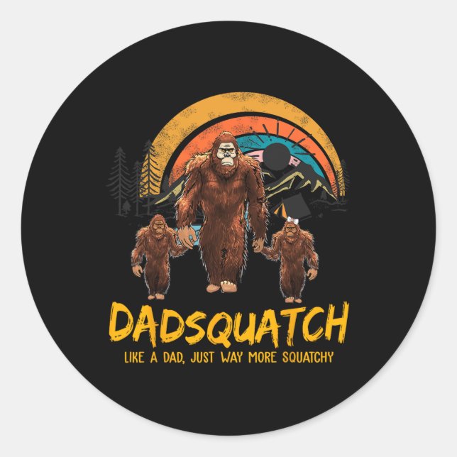 Sticker Rond Dadsquatch Comme Un Papa Juste Beaucoup Plus Squat (Devant)