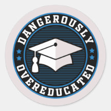 Dangereusement suréduqués
