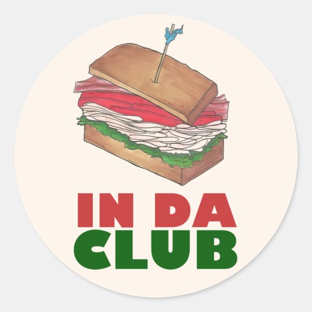 Sticker Rond Dans Da Club Turkey Club Sandwich Diner Nourriture (Devant)
