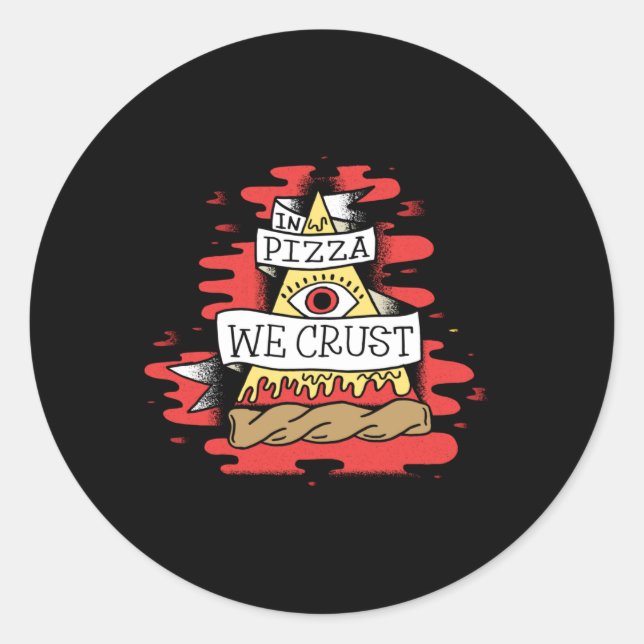 Sticker Rond Dans La Pizza, Nous Croûtons (Devant)