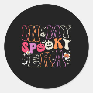 Sticker Rond Dans Mon Époque Éffrayante Fantôme Drôle Femmes Ho