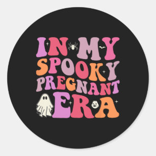 Sticker Rond Dans Mon Époque Enceinte Éffrayante Halloween Gros