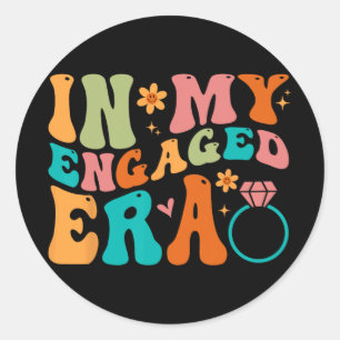 Sticker Rond Dans Mon Era Engagée Fiance Fiançailles Futur Mari