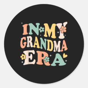 Sticker Rond Dans Mon Grand-Mère Époque Drôle Sarcastique Super