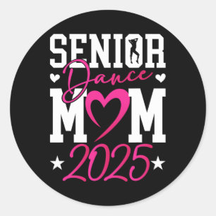Sticker Rond Danse Senior Maman 2025 Fier Danser Senior Mama 20
