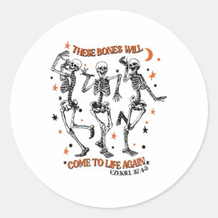 Sticker Rond Danser Squelette Os Sèches Venez Vivants Bible Ver