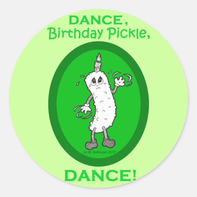Sticker Rond Dansez, Anniversaire Pickle, Dansez ! (Devant)