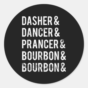 Sticker Rond Dasher Dancer Prancer Bourbon Vacances Blague Noël