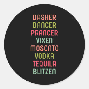 Sticker Rond Dasher Dancer Prancer Vixen Moscato Vodka Tequila