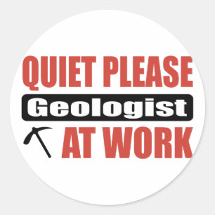 Sticker Rond De tranquillité géologue svp au travail