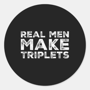 Sticker Rond De vrais hommes font des triplets amusants Triplet