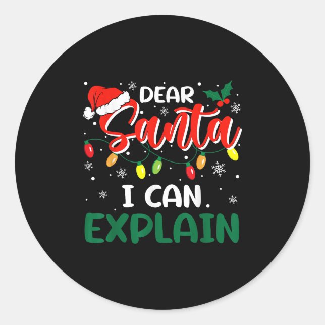Sticker Rond Dear Santa I Can Explain Christmas Family Matching (Devant)