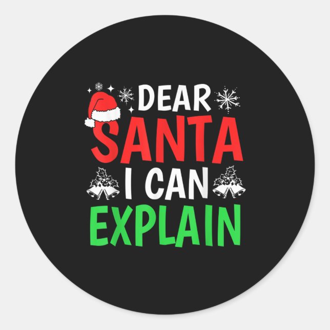Sticker Rond Dear Santa I Can Explain Funny Christmas Holiday F (Devant)