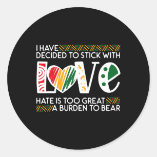 Sticker Rond Décider Stick Love Lk Black History Melanin Americ