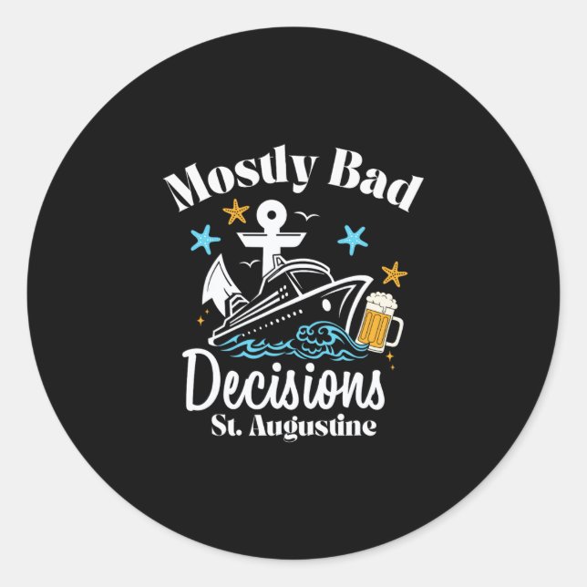 Sticker Rond Décisions Mostly D St. Augustine Spring Break  (Devant)