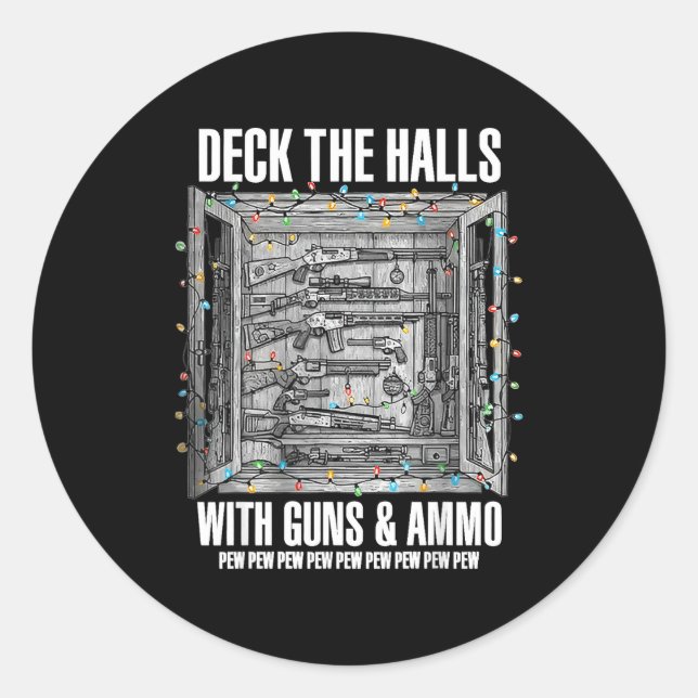 Sticker Rond Deck The Halls With Guns &amp; Ammo  (Devant)