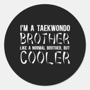Sticker Rond Définition de frère de Taekwondo Frère de Taekwond