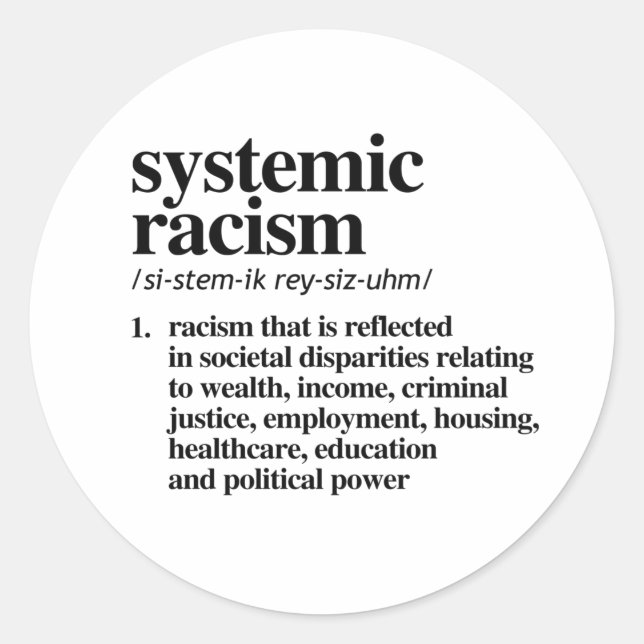 Sticker Rond Définition du racisme systémique (Devant)