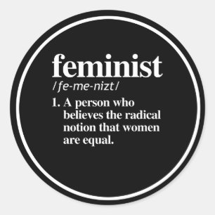 Sticker Rond Définition féministe - une personne qui croit de