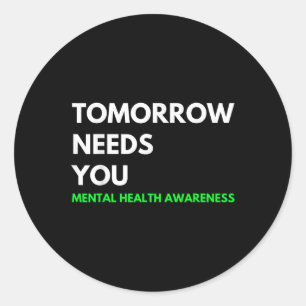 Sticker Rond Demain aura besoin de vous Prévention Suicide Sens