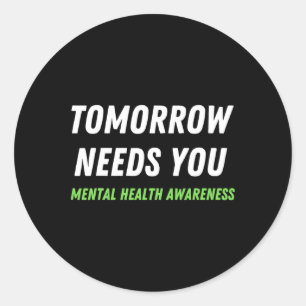 Sticker Rond Demain aura besoin de vous Prévention Suicide Sens
