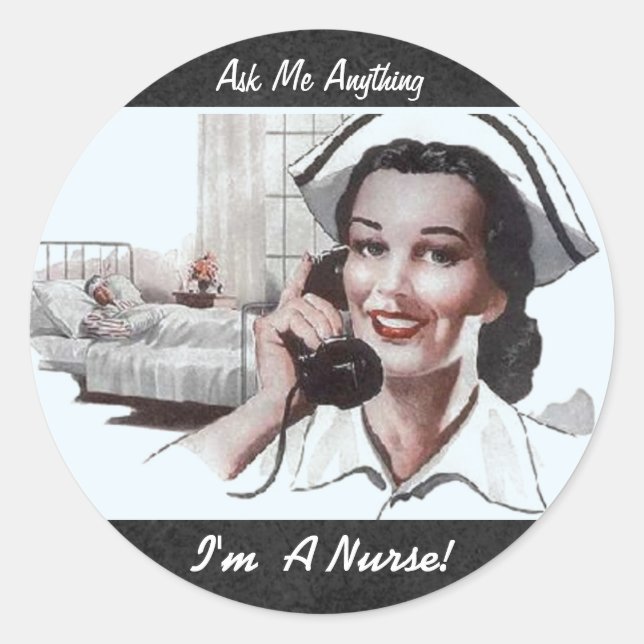 Sticker Rond Demandez-moi tout Je suis une infirmière drôle (Devant)