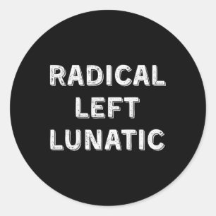 Sticker Rond Démocrate drôle lunatique d'extrême gauche anti Tr