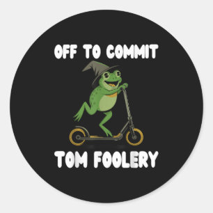 Sticker Rond Départ Pour Commettre Tomfoolery La Grenouille Toa
