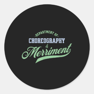 Sticker Rond Département De Chorégraphie Et Merriment Womens Me