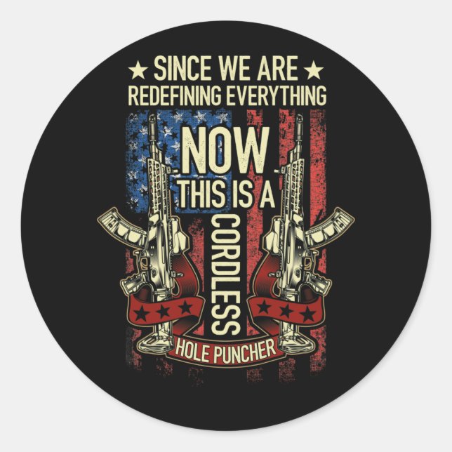 Sticker Rond Depuis Que Nous Redéfinissons Tout Maintenant Hole (Devant)
