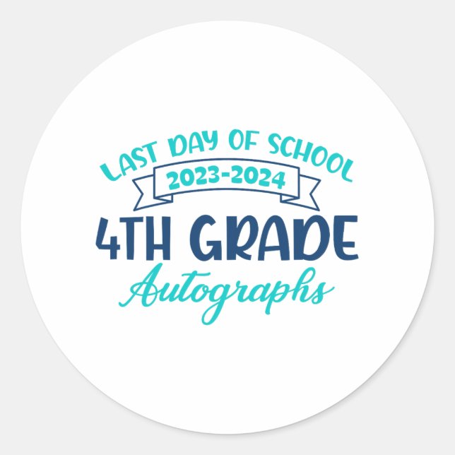 Sticker Rond Dernier jour de l'école Autographe 4ème grade (Devant)