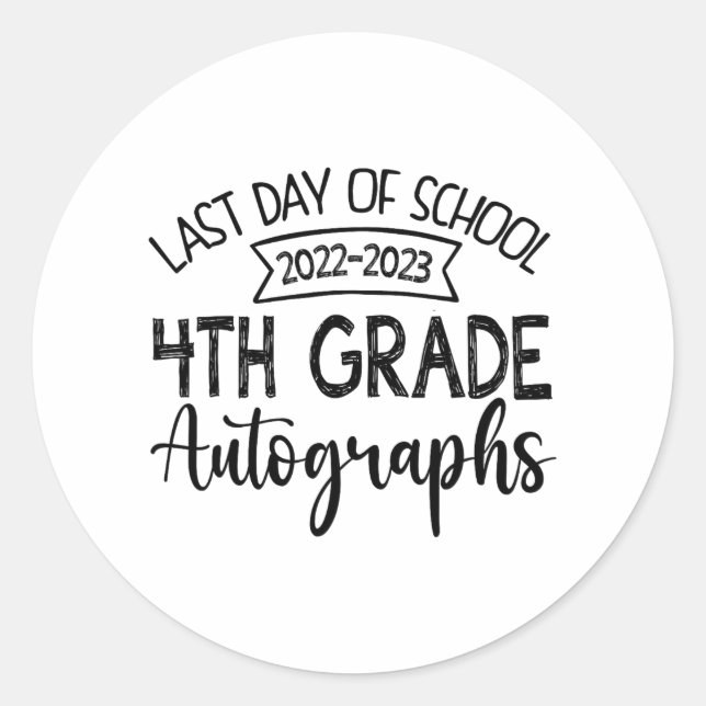 Sticker Rond Dernier jour de l'école Autographe 4ème grade (Devant)