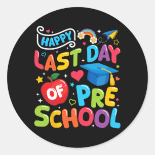 Sticker Rond Dernière Journée De Pré-Enseignant Préscolaire
