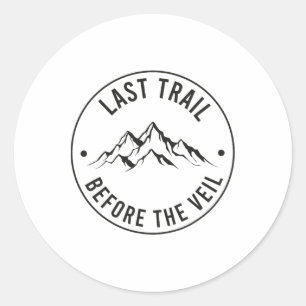 Sticker Rond Dernière randonnée avant la demoiselle d'honneur d