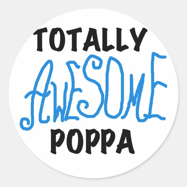 Sticker Rond Des tee-shirts et cadeaux Poppa absolument géniaux (Devant)