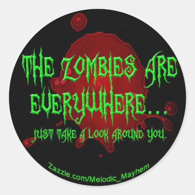 Sticker Rond Des zombies partout ! (Devant)