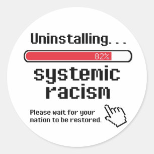 Sticker Rond Désinstaller le racisme systémique