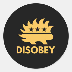 Sticker Rond Désobéi Porcupine libertaire résister à la tyranni