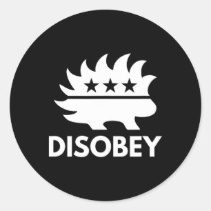 Sticker Rond Désobéi Porcupine libertaire résister à la tyranni