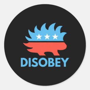 Sticker Rond Désobéi Porcupine libertaire résister à la tyranni