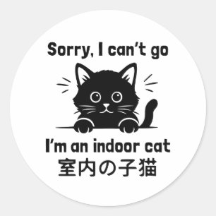 Sticker Rond Désolé je ne peux pas y aller je suis un chat d'in