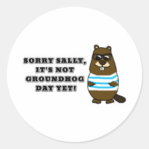 Sticker Rond Désolé Sally, ce n'est pas encore le jour de la ma