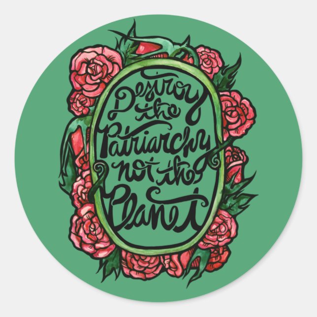 Sticker Rond Détruisez le patriarcat et non la planète (Devant)