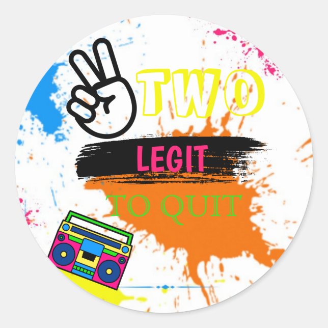 Sticker Rond DEUX LEGIT À QUITTER 2e Anniversaire (Devant)