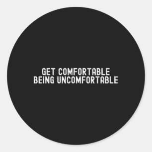 Sticker Rond Devenez un joueur inconfortable à l'aise