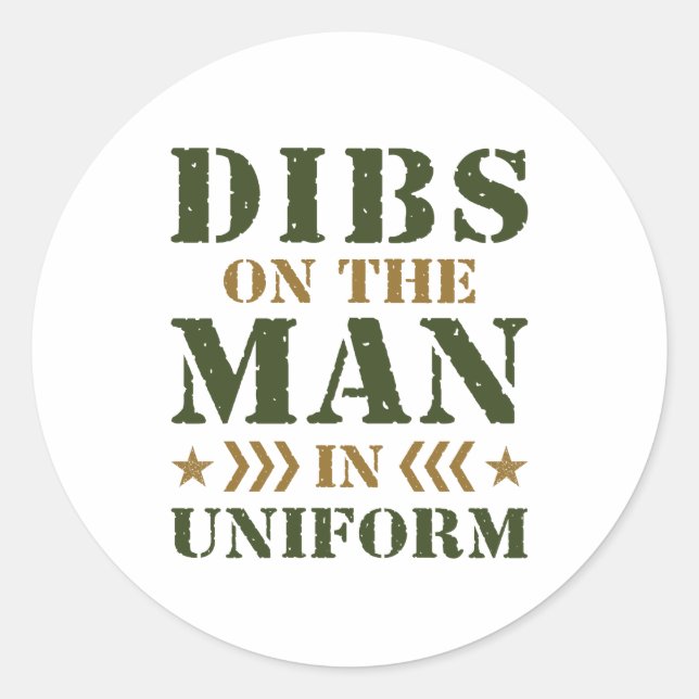 Sticker Rond Dibs on the Man in Uniform Military Wife GF (Devant)