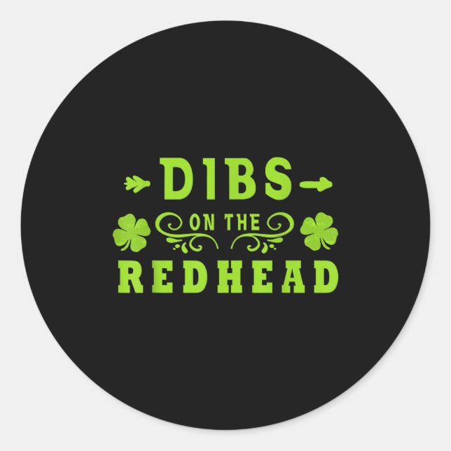 Sticker Rond Dibs On The Redhead _ St Patricks Day Ginger Irish (Devant)
