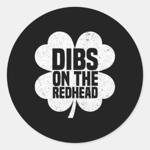 Sticker Rond Dibs Sur La Tête Rouge Drôle Jour de la Saint Patr